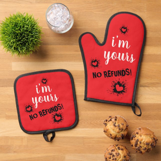I’m Yours, No Refunds Oven Mitt & Pot Holder Set (Top Down)