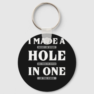 I Made A Bogey On Every Hole And Threw Golfing Key Ring