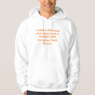 I made a difference and participated in the RSD... Hoodie