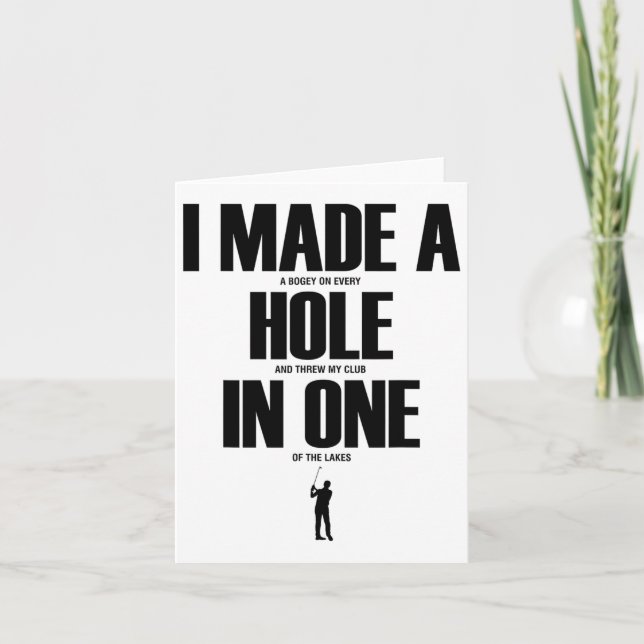 I Made A Hole In One Funny Golf Shirt Golf Gift  Card (Front)