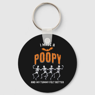 I Made A Poopy And My Tummy Felt Better Adult Humo Key Ring