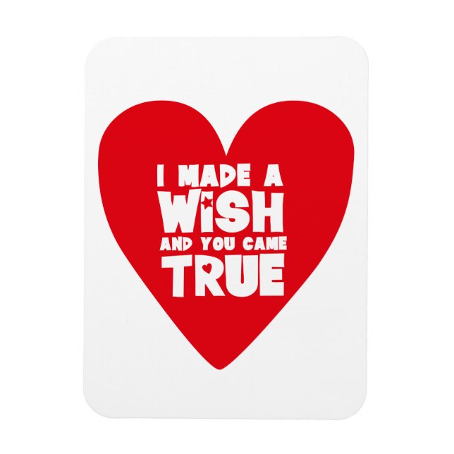 I MADE A WISH Love Heart Magnet (Vertical)