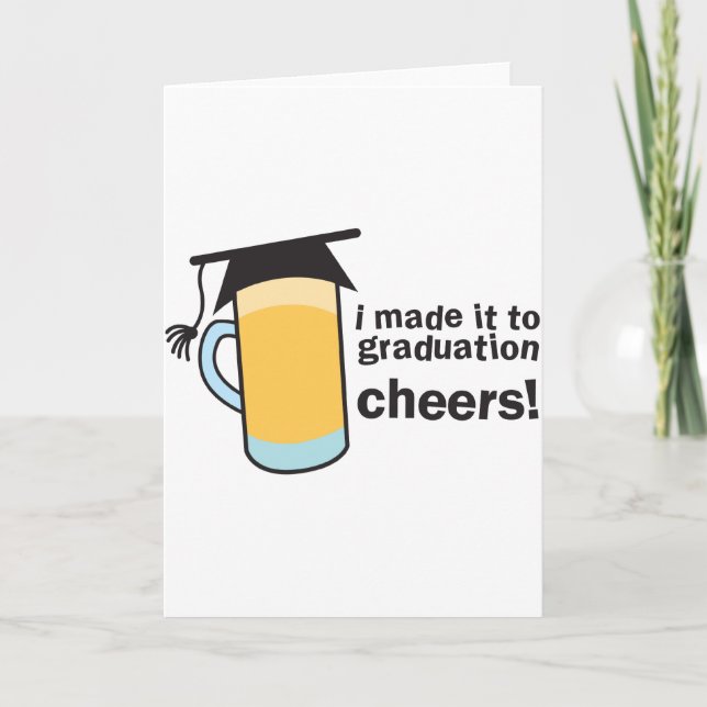 I made it to Graduation CHEERS! Card (Front)