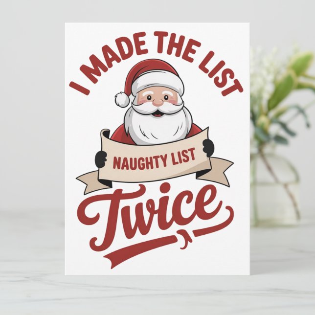 I Made The List Twice Naughty Christmas Santa Holiday Card (Standing Front)