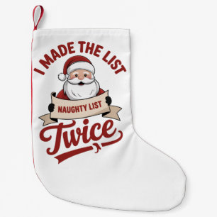 I Made The List Twice Naughty Christmas Santa Small Christmas Stocking
