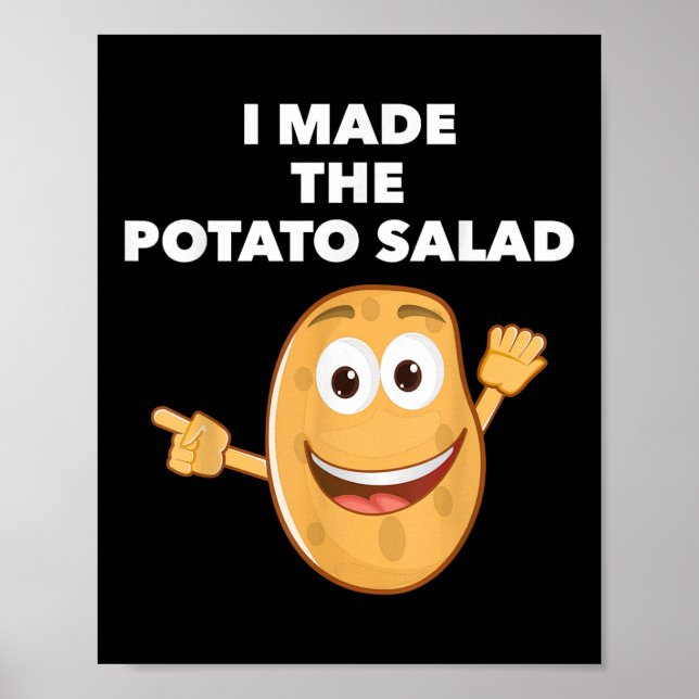 I Made The Potato Salad Funny Bbq Who Made The Pot Poster (Front)
