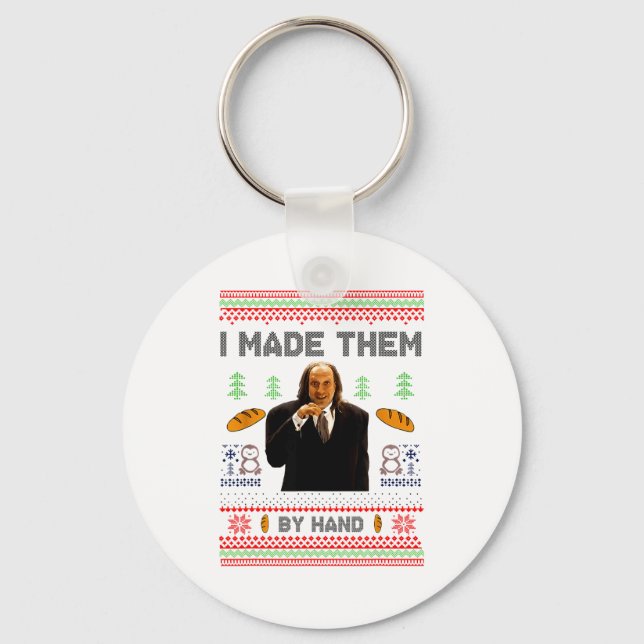 I Made Them By Hand Funny Ugly Sweater  Key Ring (Front)