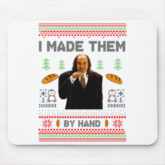 I Made Them By Hand Funny Ugly Sweater  Mouse Mat (Front)