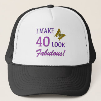 I Make 40 Look Fabulous! Trucker Hat