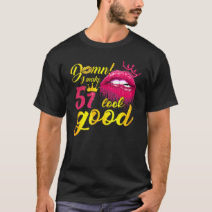 I Make 51 Look Good Dripping Biting Lip 51st Birth T-Shirt