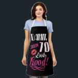 I Make 70 Look Good 70th Birthday Apron<br><div class="desc">I Make 70 Look Good 70th Birthday</div>