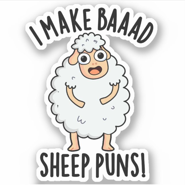 I Make Baaad Sheep Puns Funny Animal Pun  (Front)