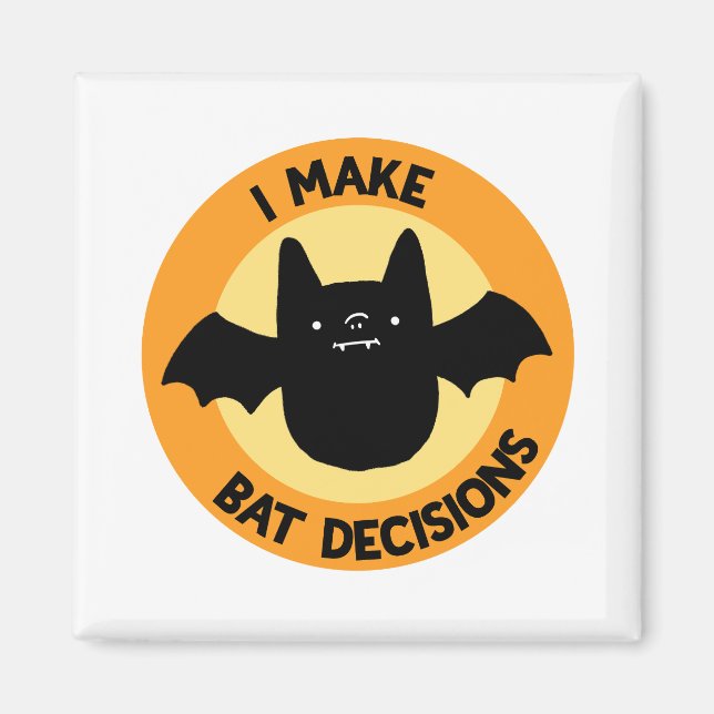 I Make Bat Decisions Funny Animal Pun Magnet (Front)