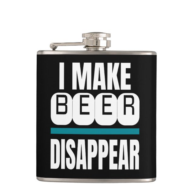 I Make Beer Disappear Hip Flask (Front)