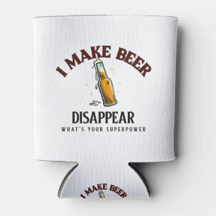 I Make Beer Disappear What's Your Superpower Can Cooler