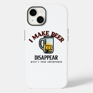 I Make Beer Disappear What's Your Superpower Case-Mate iPhone 14 Case