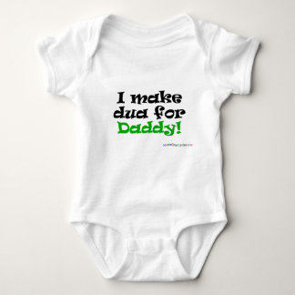I make Dua for Daddy! Baby Bodysuit