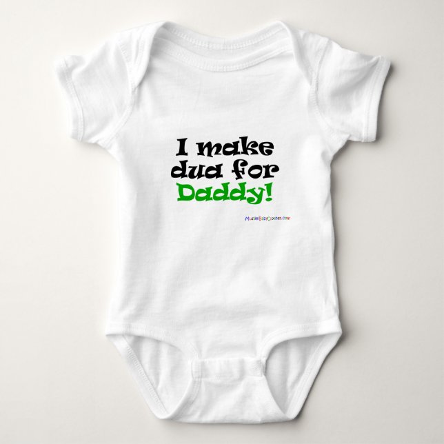 I make Dua for Daddy! Baby Bodysuit (Front)