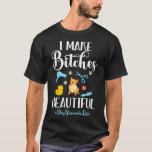 I Make Es Beautiful Dog Groomer Life Comb Scissor  T-Shirt<br><div class="desc">I Make Es Beautiful Dog Groomer Life Comb Scissor Groom</div>