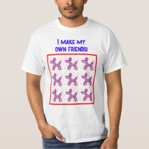 I Make My Own Friends Balloon Dogs Twister T-Shirt
