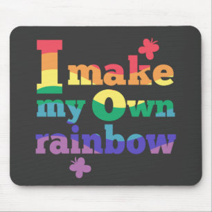 "I make my own rainbow" colourful message Mouse Mat