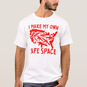 I Make My Own Safe Space  ©WhiteTigerLLC.com  T-Shirt