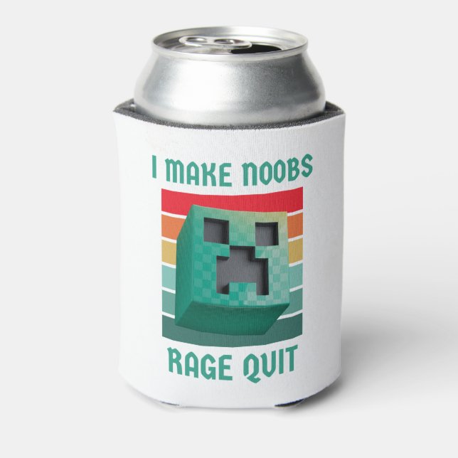 I make noobs rage quit  can cooler (Can Back)