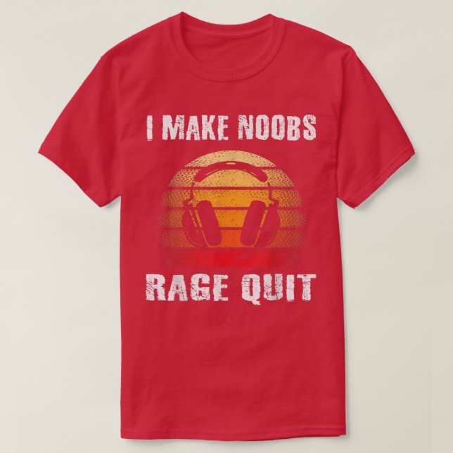I Make Noobs Rage Quit Funny Gamer Saying Boys Tee (Design Front)