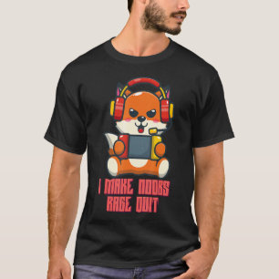 I Make Noobs Rage Quit Sarcastic Sayings On T-Shirt