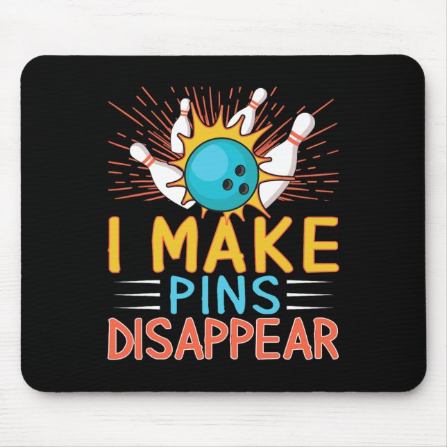 I Make Pins Disappear Bowling Player Funny Bowling Mouse Mat (Front)