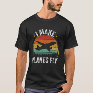 I Make Planes Fly Funny Pilot & Aviation Aeroplane T-Shirt