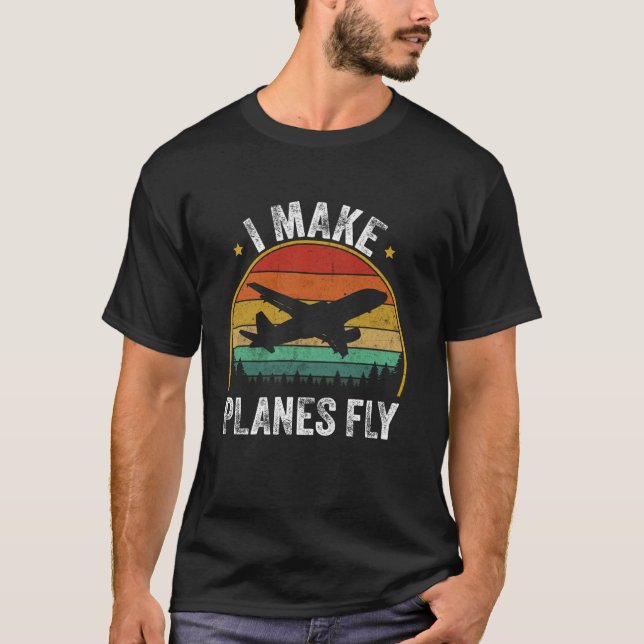 I Make Planes Fly Funny Pilot & Aviation Aeroplane T-Shirt (Front)
