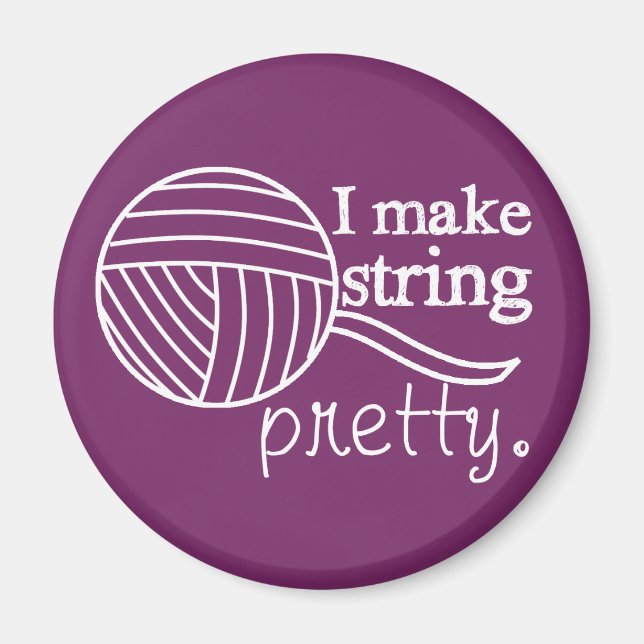 I Make String Pretty Yarn/Crafts {Dark} Magnet (Front)