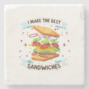 I Make The Best Sandwiches Dress for Food Lovers - Stone Coaster