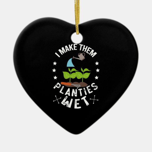 I Make Them Planties Wet Gardener Gift Ceramic Tree Decoration (Front)