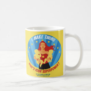 I Make Twins - What's Your Superpower? Coffee Mug