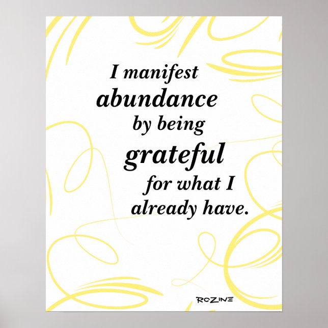 I Manifest Abundance By Being Grateful Affirmation Poster (Front)