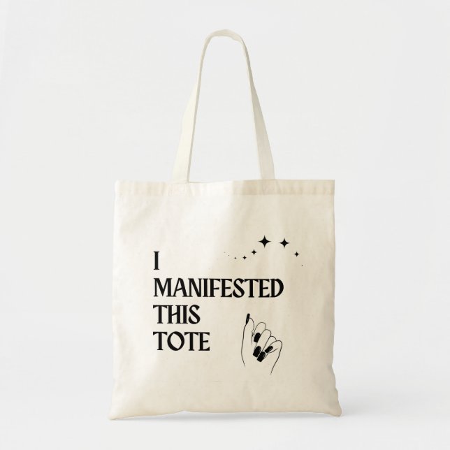 I Manifested This Tote Bag (Front)