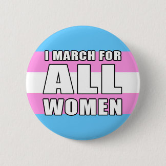 I March for All Women - inclusivity 6 Cm Round Badge