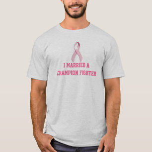 "I Married a Champion Fighter" Breast Cancer Aware T-Shirt