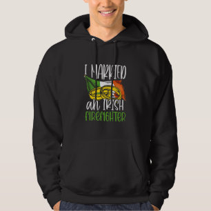 I Married an Irish Firefighter Wedding Gifts Wife Hoodie