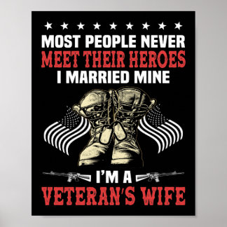I Married Mine I'm A Veteran's Wife Poster