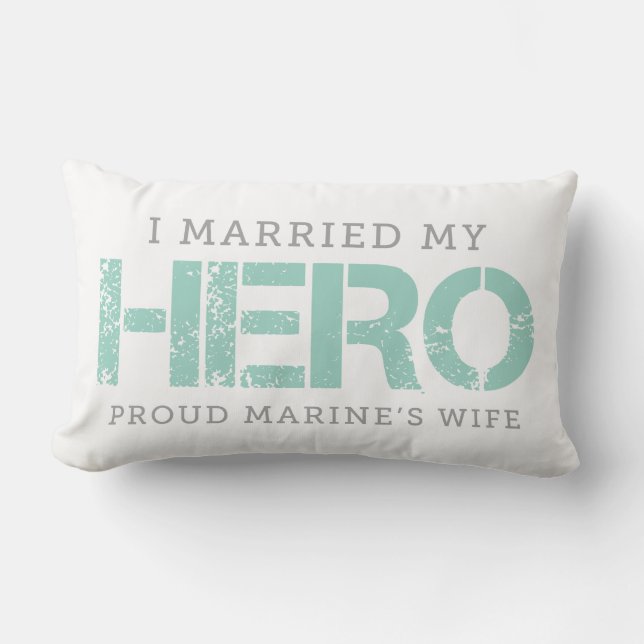 I Married My Hero - Marine's Wife Lumbar Cushion (Front)