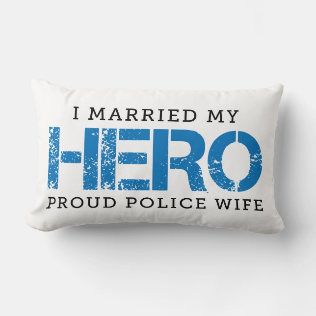 I Married My Hero - Police Wife Lumbar Cushion (Front)