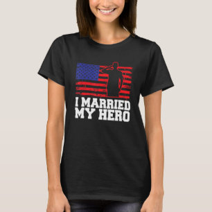 I Married My Hero T-Shirt