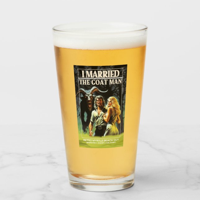 I Married The Goat Man Retro Myrtle Beach Guy Glass (Front Filled)