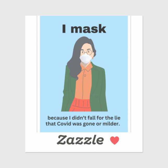 I mask because I didn't fall for the lie... (Sheet)