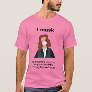I mask. By preventing infection - for light T-Shirt