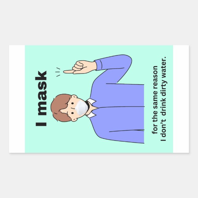 I mask for same reason I don't drink paper sticker (Front)