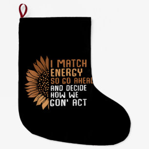 I Match Energy Empowerment African American Afro W Large Christmas Stocking